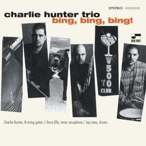 Bing Bing Bing (Blue Note Classic Vinyl Series) , Charlie Hunter
