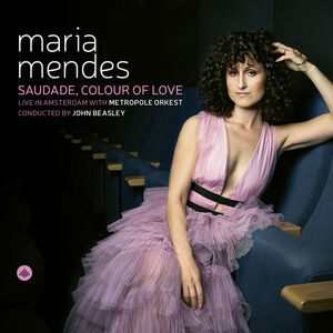 Saudade Colour of Love , Maria Mendes