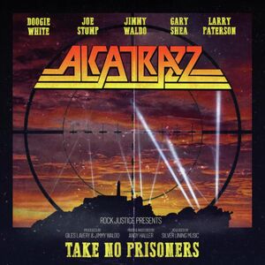 Take No Prisoners , Alcatrazz