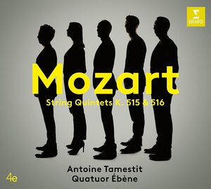 Mozart: String Quintets K. 515 & K. 516 , Quatuor Ebene