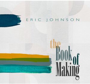 The Book Of Making , Eric Johnson