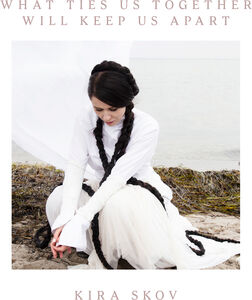 What Ties Us Together, Will Keep Us Apart