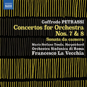 Petrassi: Concertos for Orchestra Nos. 7-8 & Sonata da camera , Orchestra Sinfonica di Roma