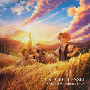 MUSHOKU TENSEI: Jobless Reincarnation Season 1 (Original Soundtrack) , Yoshiaki Fujisawa