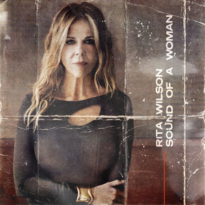 Sound Of A Woman , Rita Wilson