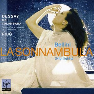 La Sonnambula Highlights , Natalie Dessay