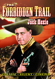 Forbidden Trail , Jack Hoxie