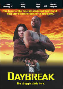 Daybreak , Cuba Gooding