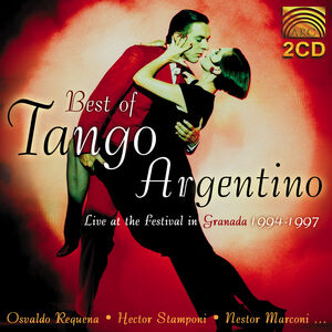 Best Of Tango Argentino: Live At The Festival In Granada 1994-97