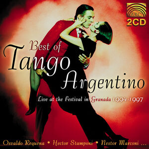Best Of Tango Argentino: Live At The Festival In Granada 1994-97 , Tango Argentino
