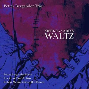 Kierkegaards Waltz , Bergander