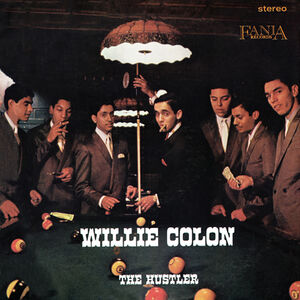 The Hustler , Willie Colon