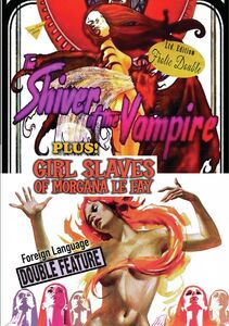 The Shiver Of The Vampires/ Girl Slaves Of Morgana Le Fay