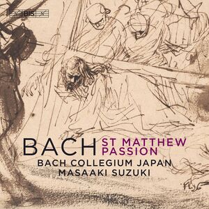 St Matthew Passion 244 , Masaaki Suzuki