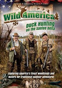 Traditional Wild America: Duck Hunting On Santee Delta