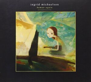 Human Again , Ingrid Michaelson