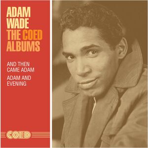 The Coed Albums: And Then Came Adam /  Adam And Evening