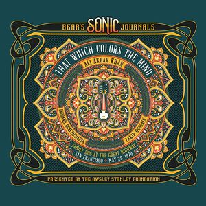 Bears Sonic Journals: That Which Colors The Mind , Ali Akbar Khan