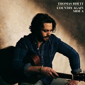 Country Again, Side A , Thomas Rhett