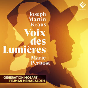 Joseph Martin Kraus: Voix des Lumieres , Marie Perbost