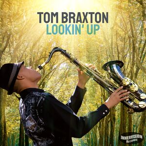 Lookin Up , Tom Braxton