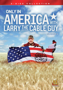 Only In America With Larry The Cable Guy: Season 2