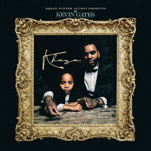 Khaza , Kevin Gates