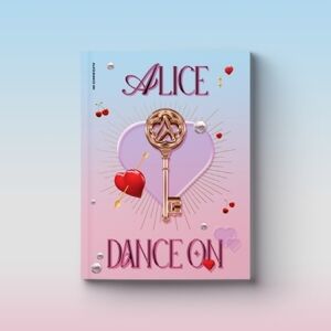 Dance On - incl. 60pg Photo Book, Message Card, Alice(s) Stand + Photo Card [Import]