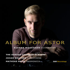 Album for Astor , Johan Bridger