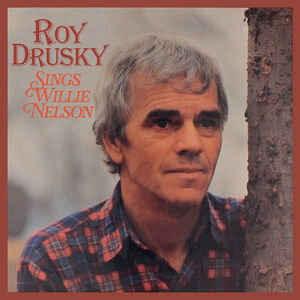 Roy Drusky Sings Willie Nelson