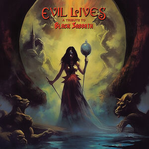 Evil Lives - A Tribute To Black Sabbath (Various Artists)