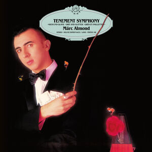 Tenement Symphony - Expanded Edition [Import] , Marc Almond