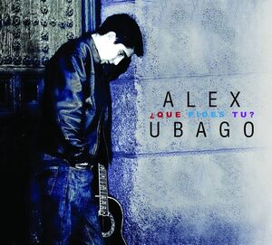 Que Pides Tu [Import] , Alex Ubago