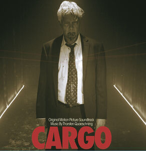 Cargo (Original Soundtrack Recording) , Thorsten Quaeschning