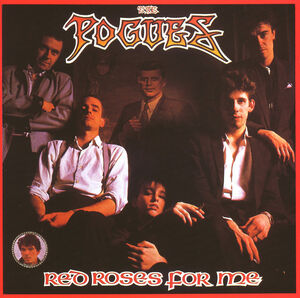 Red Roses For Me (40th Anniversary Edition) , The Pogues