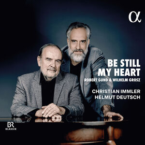 Grosz & Gund: Be Still My Heart , Christian Immler
