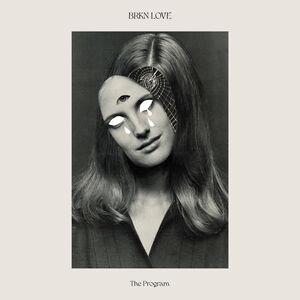 The Program , BRKN Love