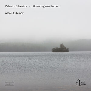 Silvestrov: ...flowering over Lethe...