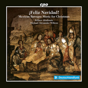 Mexican Baroque Music for Christmas , Michael Alexander Willens