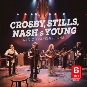 Radio Transmissions , Crosby Stills Nash & Young