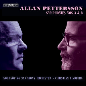Pettersson: Symphonies Nos 3 & 8 , Norrkoping Symphony Orchestra