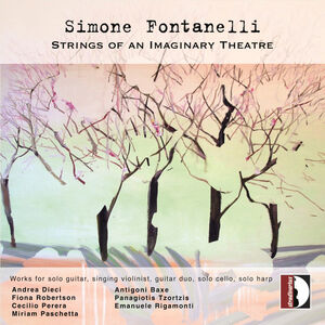 Simone Fontanelli: Strings of an Imaginary Theatre , Andrea Dieci
