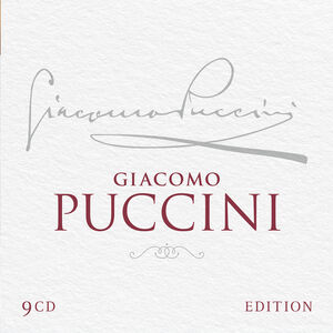 Giacomo Puccini Edition (9 CD Box) , Giacomo Puccini