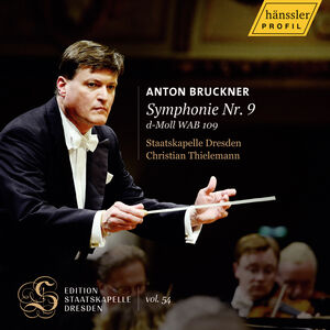 Anton Bruckner: Symphony No. 9 in D Minor, WAB 109 - Live from the Semperoper , Staatskapelle Dresden
