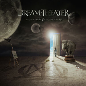 Black Clouds & Silver Linings , Dream Theater