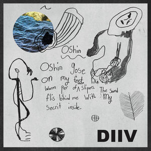 Oshin , DIIV