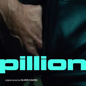 Pillion (Original Soundtrack) , Oliver Coates