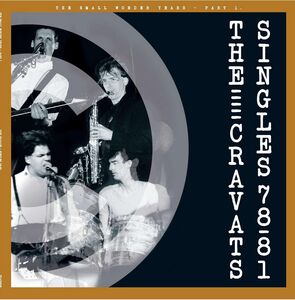Singles 78-81 - White Vinyl [Import] , The Cravats