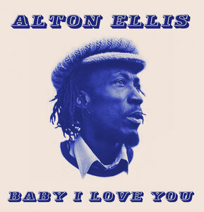 Baby I love You , Alton Ellis