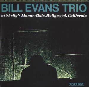 At Shelly's Manne-Hole , Bill Evans Trio